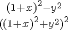 5$\frac{(1+x)^2-y^2}{((1+x)^2+y^2)^2}